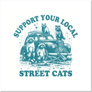Support Your Local Street Cats Posters and Art